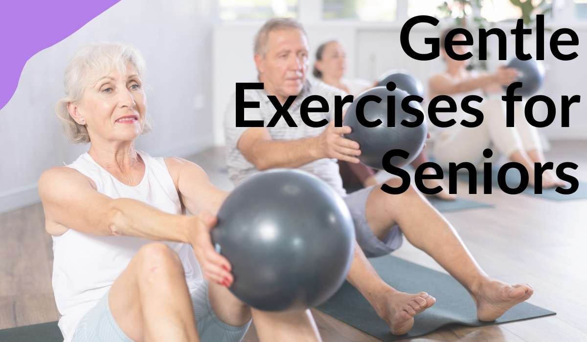 Gentle Exercises for Seniors