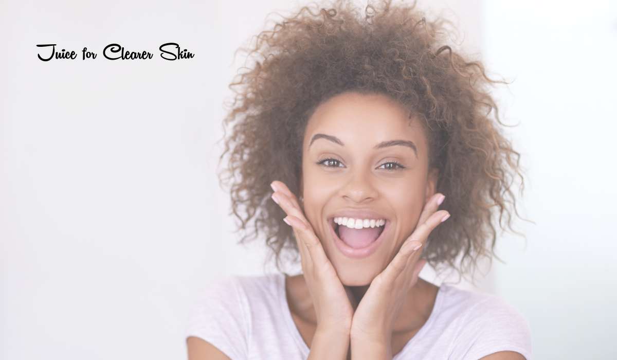 Juice for Clearer Skin