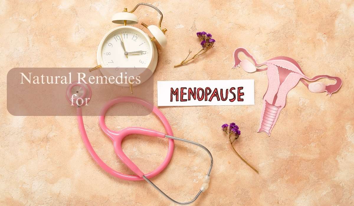 Natural Remedies for Menopause Relief