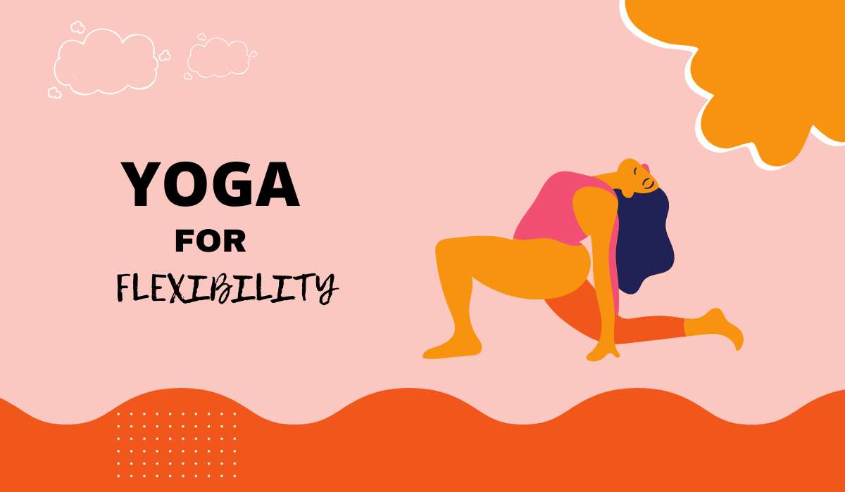Yoga for Flexibility