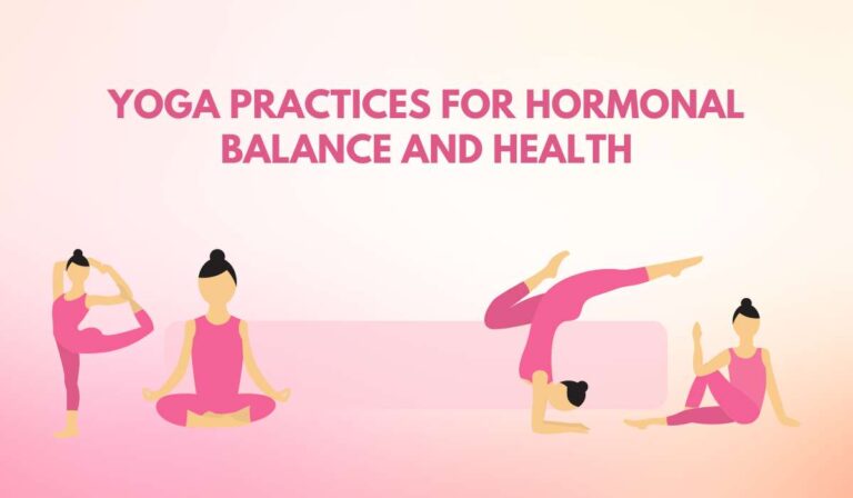 Yoga Practices for Hormonal Balance and Health