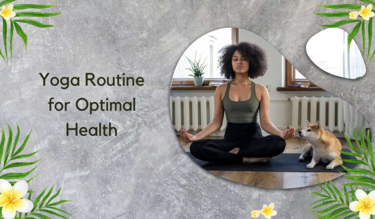 Yoga Routine for Optimal Health