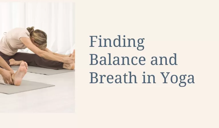 Finding Balance and Breath in Yoga